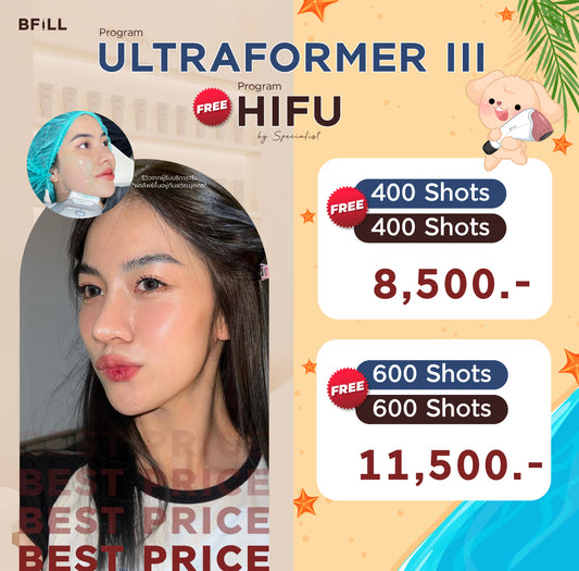 Program Ultraformer III by Doctor Free Hifu by Specialist excluding anesthesia (anesthesia extra 200 baht)